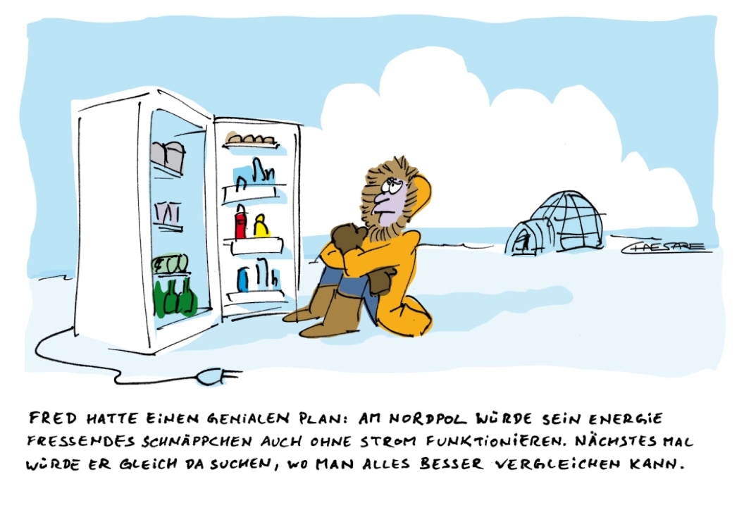 Chaesare, Chaesare Cartoons, Cartoon, Zeichnung, lustig, funny, joke, comic, lachen, witzig, fun, spaß, Unsinn, Kühlschrank, Nordpol, Fred, Energie, Energiesparen, Strom, Stromsparen, sparen, Stromverbrauch, Umwelt, genialer, Plan, genial, Energiefresser, Iglu, Dumm, Dummheit, Idiot, Energieexperte, Stromspartipp, Stromspartipps, Planung, Energieverbrauch, Kilowattstunden, Stromzähler, Stecker, Steckdose, Energieeffizenzklasse, Preisvergleich, Effizenzklasse, Kälte, Kühlung, A, A++, A+++, A++++, Preissuchmaschine, Angebot, billiger, Preis